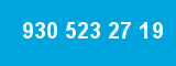 930 523 27 19 930 523 27 19